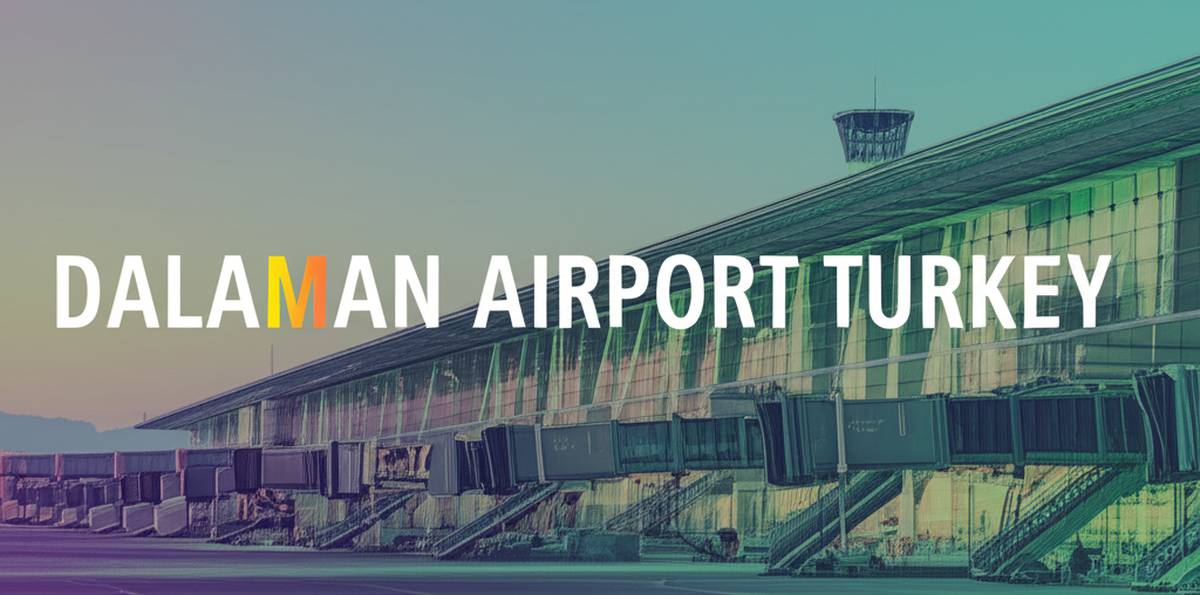 فرودگاه دالامان ترکیه Dalaman Airport